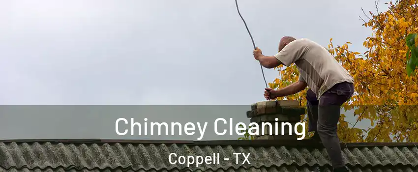  Chimney Cleaning Coppell - TX