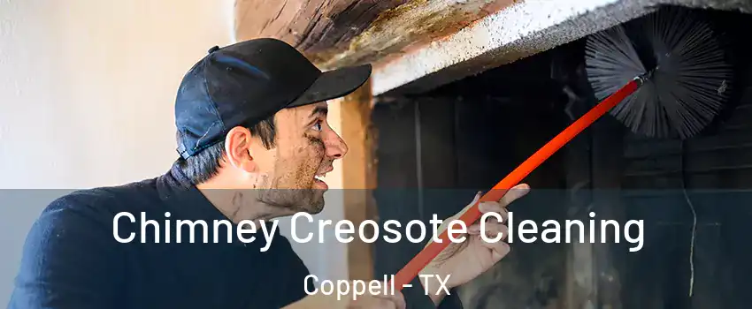  Chimney Creosote Cleaning Coppell - TX