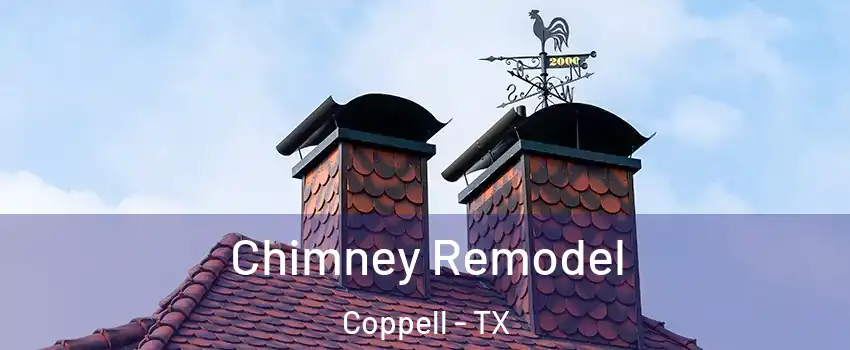  Chimney Remodel Coppell - TX