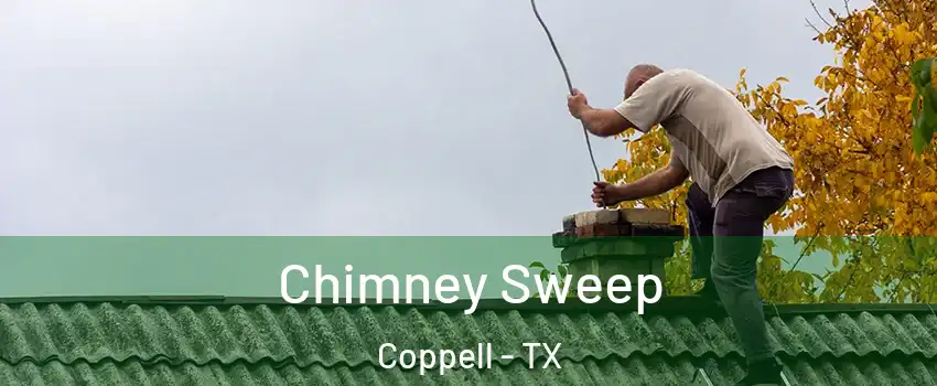  Chimney Sweep Coppell - TX