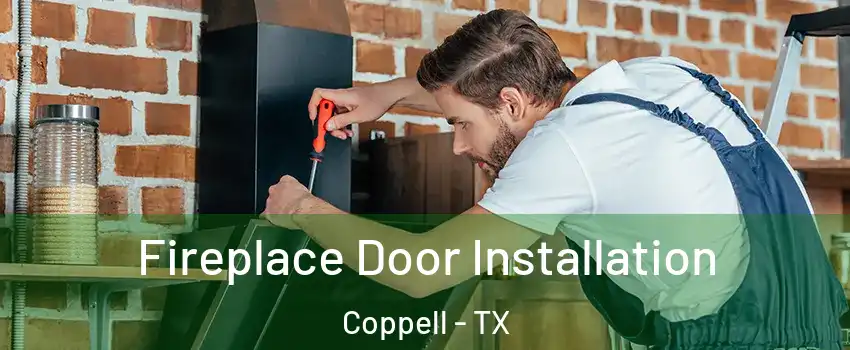  Fireplace Door Installation Coppell - TX