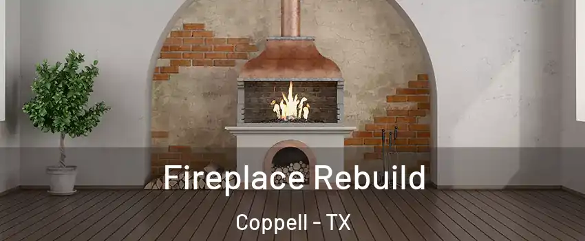  Fireplace Rebuild Coppell - TX