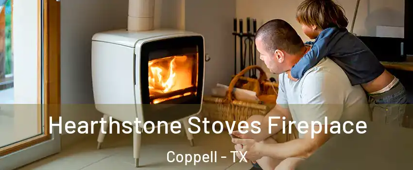  Hearthstone Stoves Fireplace Coppell - TX