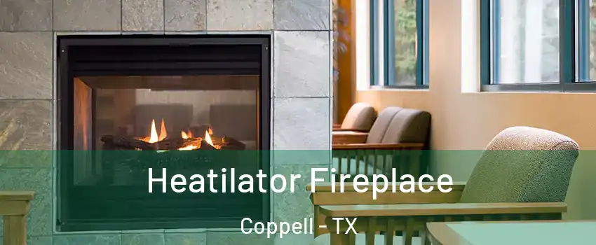  Heatilator Fireplace Coppell - TX
