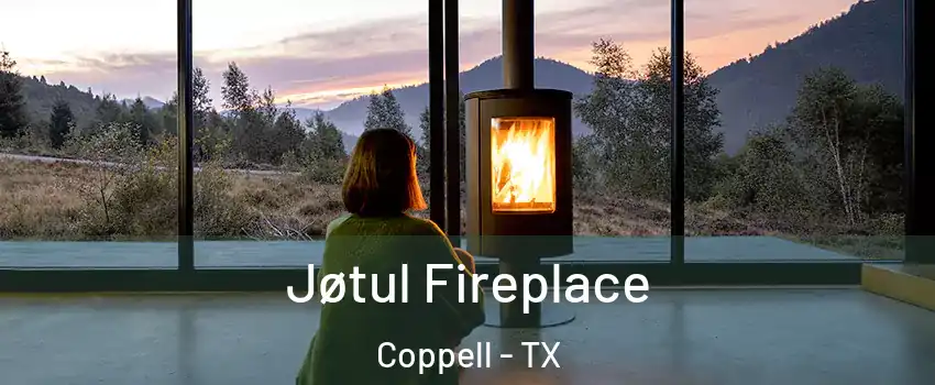  Jøtul Fireplace Coppell - TX