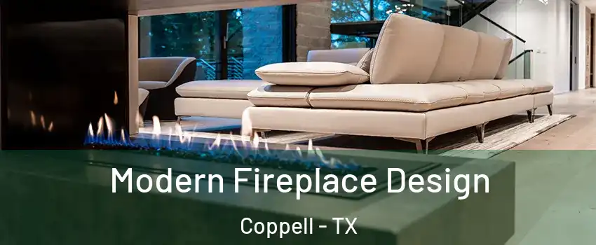  Modern Fireplace Design Coppell - TX