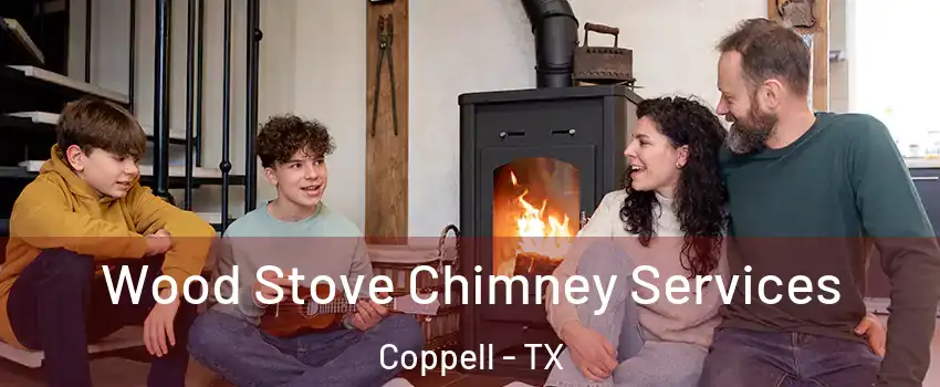  Wood Stove Chimney Services Coppell - TX